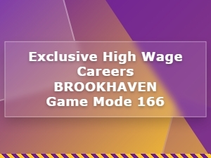 Exclusive High Wage Careers in Brookhaven Game Mode 166
